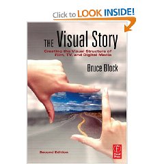 The Visual Story, Second Edition: Creating the Visual Structure of Film, TV and Digital Media (2nd Edition)