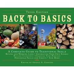 Back to Basics: A Complete Guide to Traditional Skills, Third Edition (3rd Edition)