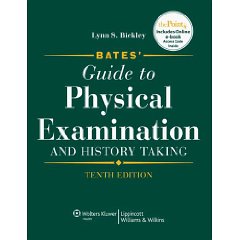 Bates' Guide to Physical Examination and History Taking, North American Edition (Guide to Physical Exam & History Taking (Bates)) (Tenth Edition)