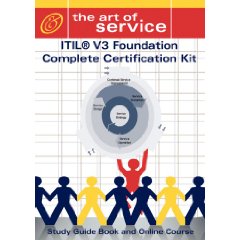 ITIL V3 Foundation Complete Certification Kit - Study Guide Book and Online Course (Pap/Onl Edition)