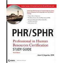 PHR / SPHR: Professional in Human Resources Certification Study Guide (3rd Edition)