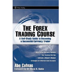 The Forex Trading Course: A Self-Study Guide To Becoming a Successful Currency Trader (Wiley Trading)
