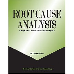 Root Cause Analysis: Simplified Tools and Techniques, Second Edition (2nd Edition)