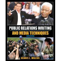 Public Relations Writing and Media Techniques (6th Edition) (MyCommunicationKit Series)