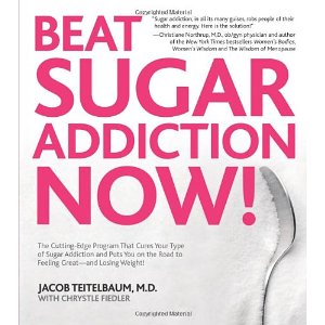 Beat Sugar Addiction Now!: The Cutting-Edge Program That Cures Your Type of Sugar Addiction and Puts You on the Road to Feeling Great - and Losing Weight! (1st Edition)