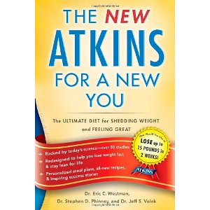 New Atkins for a New You: The Ultimate Diet for Shedding Weight and Feeling Great. (Original Edition)