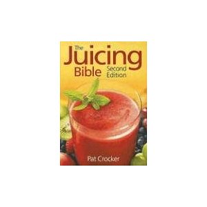 The Juicing Bible (2nd Edition)