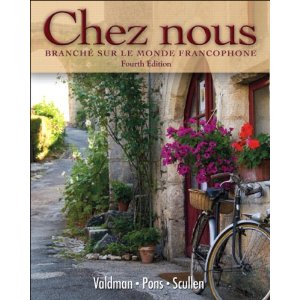 Chez nous: BranchÃ© sur le monde francophone (4th Edition)
