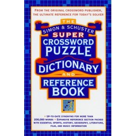 Simon Schuster Super Crossword Puzzle Dictionary And Reference Book (Simon & Schuster Crossword)