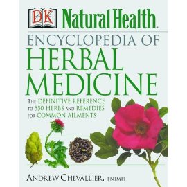 Encyclopedia of Herbal Medicine: The Definitive Home Reference Guide to 550 Key Herbs with all their Uses as Remedies for Common Ailments