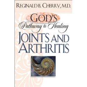 God's Pathway to Healing: Joints and Arthritis