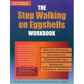 The Stop Walking on Eggshells Workbook: Practical Strategies for Living With Someone Who Has Borderline Personality Disorder
