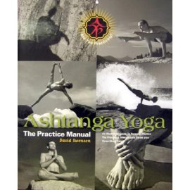 Ashtanga Yoga: The Practice Manual: An Illustrated Guide to Personal Practice