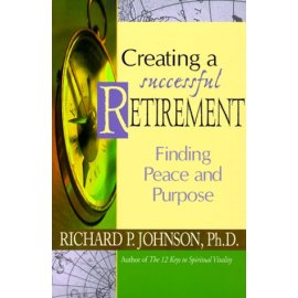 Creating a Successful Retirement: Finding Peace and Purpose