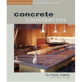 Concrete Countertops: Design, Form, and Finishes for the New Kitchen and Bath