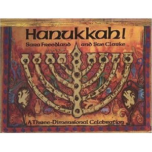 Hanukkah: A Three-Dimensional Celebration