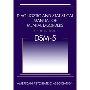 Diagnostic and Statistical Manual of Mental Disorders, Fifth Edition (DSM-5) [Hardcover]