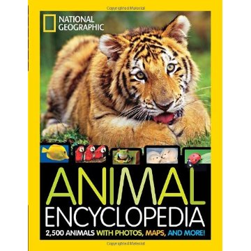 National Geographic Animal Encyclopedia: 2,500 Animals with Photos, Maps, and More! (9.9.2012 Edition)