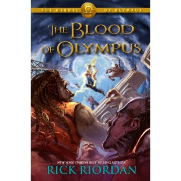 The Heroes of Olympus Book Five: The Blood of Olympus (First Edition)