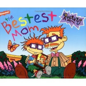 The Bestest Mom (Rugrats)