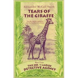 Tears of the Giraffe (No.1 Ladies Detective Agency)