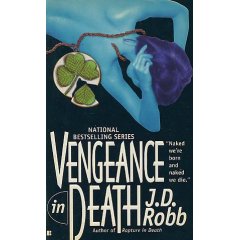 Vengeance in Death (Eve Dallas Mysteries (Paperback))