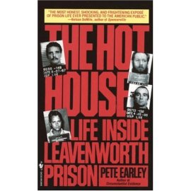 The Hot House : Life Inside Leavenworth Prison