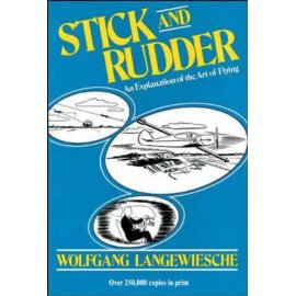 Stick and Rudder: An Explanation of the Art of Flying