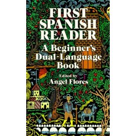 First Spanish Reader: A Beginners Dual-Language Book (Beginners' Guides)