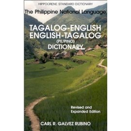 Tagalog-English/English-Tagalog Standard Dictionary: Pilipino-Inggles, Inggles-Pilipino Talahuluganang (Hippocrene Standard Dictionaries)