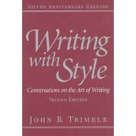 Writing with Style: Conversations on the Art of Writing (2nd Edition)
