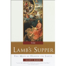 The Lamb's Supper : Experiencing the Mass