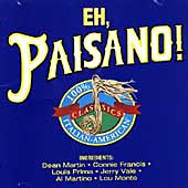 Eh Paisano! 100% Italian-American Classics