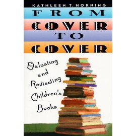From Cover to Cover: Evaluating and Reviewing Children's Book