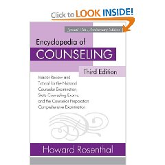 Encyclopedia of Counseling: Master reviewe and Tutorial for the National Counselor Examination, State Counseling Exams, and the Counselor Preparation Comprehensive Examination, Third Edition (1st Edition)