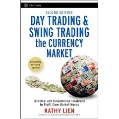 Day Trading and Swing Trading the Currency Market: Technical and Fundamental Strategies to Profit from Market Moves (Wiley Trading) (2nd Edition)