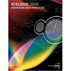 Xcelsius 2008 Dashboard Best Practices (Business Objects Press) (1st Edition)